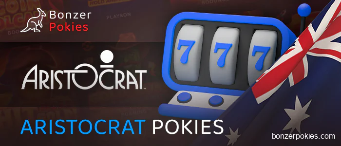 Online pokies provider Aristocrat for Australians