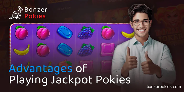 Benefits of Jackpot Pokies for players from Australia