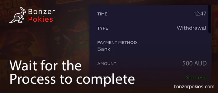 Wait for the withdrawal to be completed from the au online casino